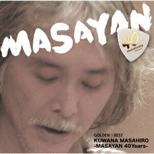 GOLDEN☆BEST 桑名正博 -MASAYAN 40Years-