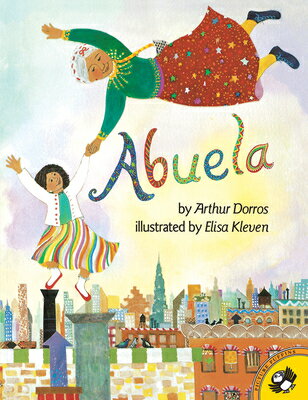 Abuela ABUELA （Picture Puffin Books） [ Arthur Dorros ]
