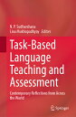 Task-Based Language Teaching and Assessment: Contemporary Reflections from Across the World TASK-BASED LANGUAGE TEACHING N. P. Sudharshana