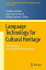 Language Technology for Cultural Heritage: Selected Papers from the LaTeCH Workshop Series LANGUAGE TECHNOLOGY FOR CULTUR Theory and Applications of Natural Language Processing [ Caroline Sporleder ]