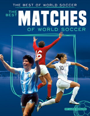 Best Matches of World Soccer BEST MATCHES OF WORLD SOCCER （The Best of World Soccer） 