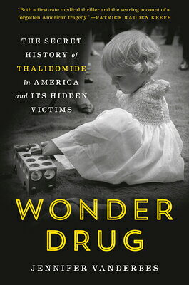 Wonder Drug: The Secret History of Thalidomide i