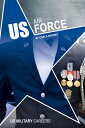 US Air Force US AIR FORCE （Us Military Careers） [ Carla Mooney ]