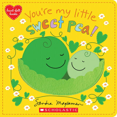 You're My Little Sweet Pea YOURE MY LITTLE SWEET PEA [ Sandra Magsamen ]