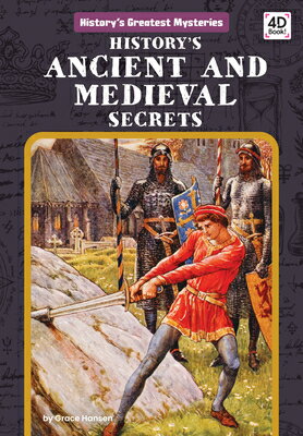 History's Ancient and Medieval Secrets HISTORYS ANCIENT & MEDIEVAL SE （History's Greatest Mysteries） [ Grace Hansen ]