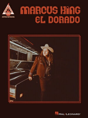 Marcus King - El Dorado: Guitar Recorded Versions Songbook with Tab and Lyrics MARCUS KING - EL DORADO GUITAR Marcus King