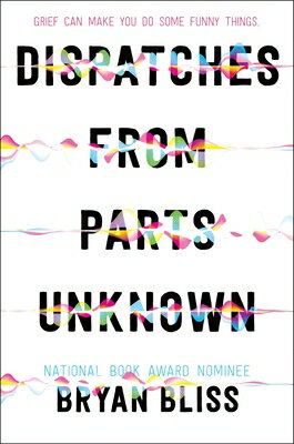 Dispatches from Parts Unknown DISPATCHES FROM PARTS UNKNOWN [ Bryan Bliss ]