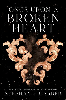 Once Upon a Broken Heart ONCE UPON A BROKEN HEART -LP （Once Upon a Broken Heart） [ Stephanie Garber ]