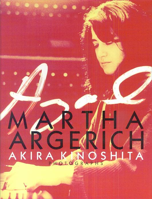 Martha　Argerich 木之下晃作品集 [ 木之下晃 ]