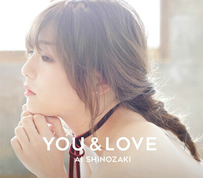 YOU & LOVE (初回限定盤 CD＋DVD)