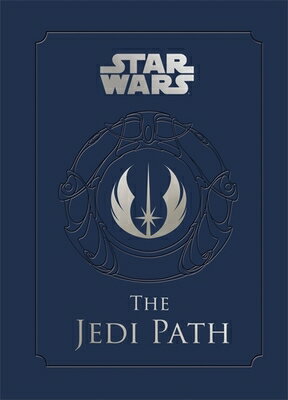 Star Wars(r) Jedi Path: A Manual for Students of the Force STAR WARS(R) JEDI PATH （Star Wars） 