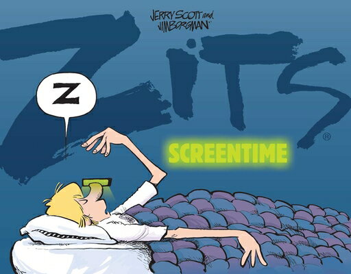 Screentime SCREENTIME （Zits） [ Jerry Scott ]