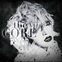 the CORE RAZOR