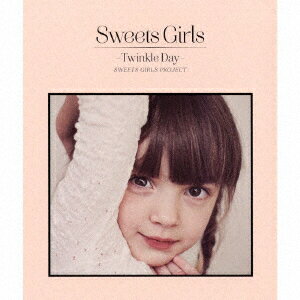 sweets girls -Twinkle Day-