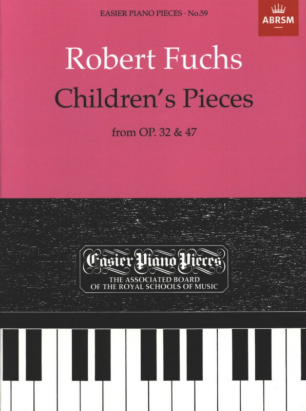 【輸入楽譜】フックス, Robert: 子どものための小品 Op.32, Op.47より: 59のやさしい小品