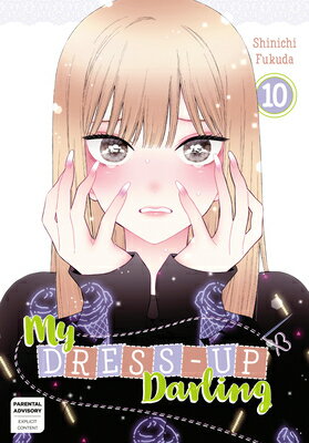 My Dress-Up Darling 10 MY DRESS-UP DARLING 10 （My Dress-Up Darling） [ Shinichi Fukuda ]