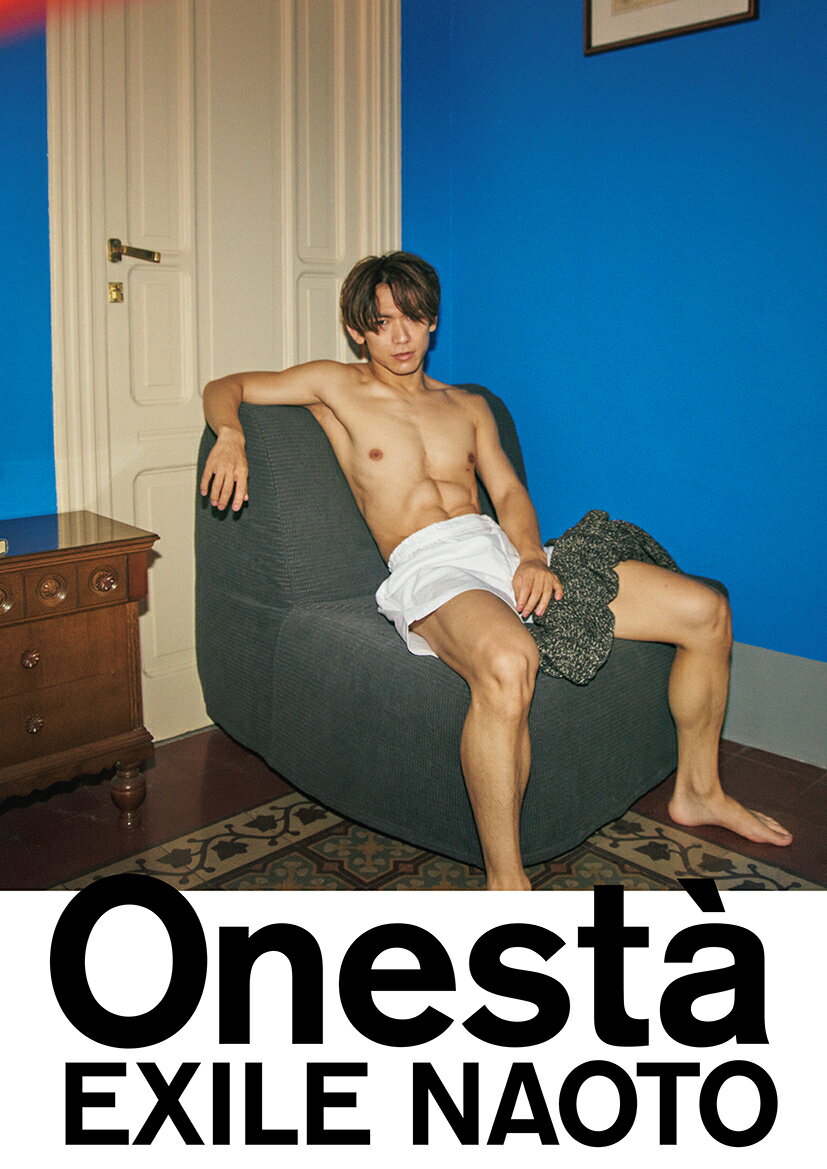 EXILE NAOTO 1st写真集『Onestà』