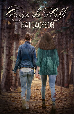 Across the Hall ACROSS THE HALL [ Kat Jackson ]