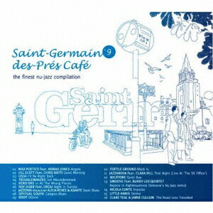 Saint-Germain-des-Pres Cafe V.9 the finest nu jazz compilation [ (オムニバス) ]