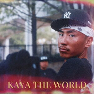 Rap, Hip-Hop - KAYA THE WORLD [ KAYA ]