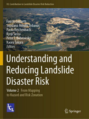 ŷ֥å㤨Understanding and Reducing Landslide Disaster Risk: Volume 2 from Mapping to Hazard and Risk Zonatio UNDRSTDG & REDUCING LANDSLIDE ICL Contribution to Landslide Disaster Risk Reduction [ Fausto Guzzetti ]פβǤʤ54,560ߤˤʤޤ