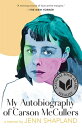 My Autobiography of Carson McCullers: A Memoir MY AUTOBIOG OF CARSON MCCULLER Jenn Shapland