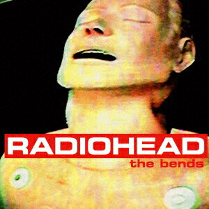 The Bends [ レディオヘッド ]