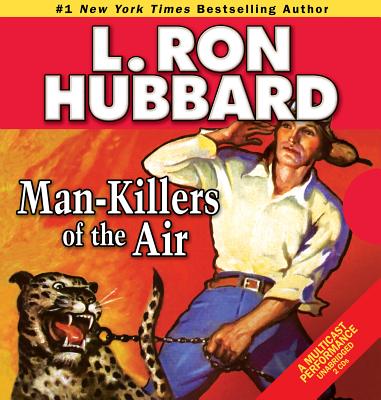Man-Killers of the Air MAN-KILLERS OF THE AIR 2D （Golden Age Stories） 