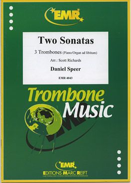 【輸入楽譜】スピアー, Daniel: 3本のトロンボーンのための2つのソナタ(ピアノまたはオルガン・アドリブ伴奏付)/リチャーズ編