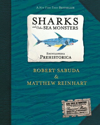 Encyclopedia Prehistorica Sharks and Other Sea Monsters Pop-Up POP UP-ENCY PREHISTORICA SHARK （Encyclopedia Prehistorica） [ Robert Sabuda ]