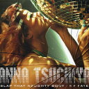 SLAP THAT NAUGHTY BODY/MY FATE [ 土屋アンナ ]