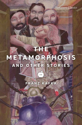 The Metamorphosis and Other Stories METAMORPHOSIS & OTHER STORIES （Signature Editions） 