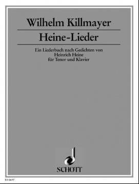 【輸入楽譜】キルマイヤー, Wilhelm: ハイネ歌曲集(テノールとピアノ伴奏)(独語)