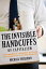 The Invisible Handcuffs of Capitalism: How Market Tyranny Stifles the Economy by Stunting Workers INVISIBLE HANDCUFFS OF CAPITAL [ Michael Perelman ]