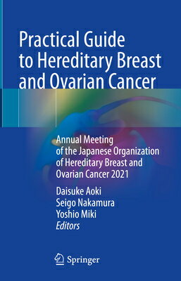 Practical Guide to Hereditary Breast and Ovarian Cancer: Annual Meeting of the Japanese Organization PRAC GT HEREDITARY BREAST & OV 