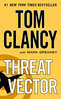 Threat Vector THREAT VECTOR （Jack Ryan Novels） 