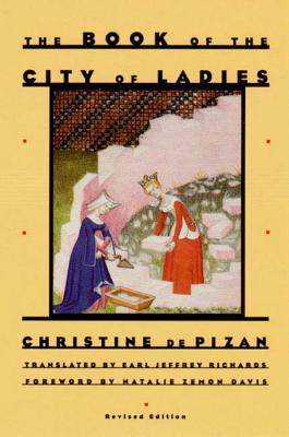 The Book of the City of Ladies BK OF THE CITY OF LADIES REV/E [ Christine De Piz...