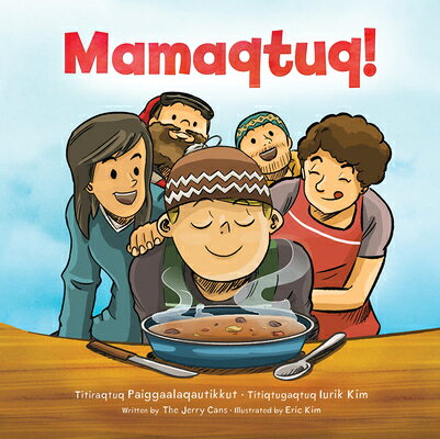 Mamaqtuq!: The Saddest Music in the World MAMAQTUQ [ The Jerry Cans ]