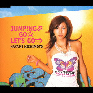 JUMP!NG↑GO☆LET'S GO⇒ [ 岸本早未 ]