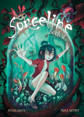 Sorceline Book 2: Volume 2 SORCELINE BK 2 （Sorceline） [ Sylvia Douy ]