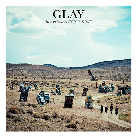 愁いのPrisoner／YOUR SONG (CD＋DVD) [ GLAY ]