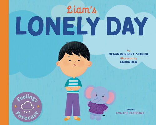 Liam's Lonely Day LIAMS LONELY DAY （Feelings Forecast） 