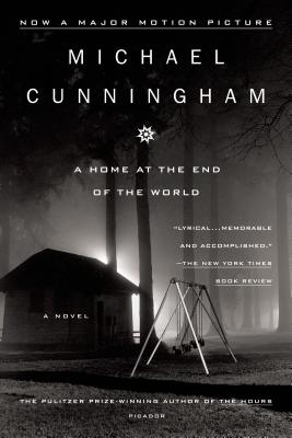 A Home at the End of the World HOME AT THE END OF THE WORLD M [ Michael Cunningham ]