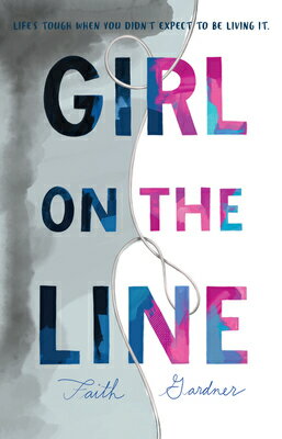 Girl on the Line GIRL ON THE LINE [ Faith Gardner ]