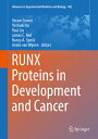 Runx Proteins in Development and Cancer RUNX PROTEINS IN DEVELOPMENT （Advances in Experimental Medicine and Biology） Yoram Groner