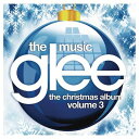 【輸入盤】Glee: The Music, The Christmas Album Vol.3 [ Glee Cast ]