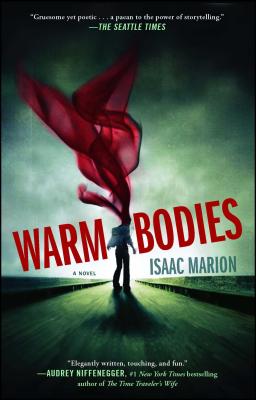Warm Bodies WARM BODIES （Warm Bodies） [ Isaac Marion ]