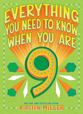 Everything You Need to Know When You Are 9: A Handbook EVERYTHING YOU NEED TO KNOW WH （Everything You Need to Know） [ Kirsten Miller ]