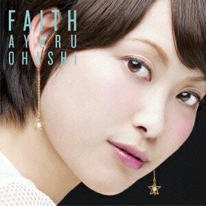 FAITH (Collector's Edition) [ 大橋歩夕 ]