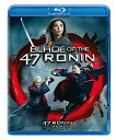 47RONIN -ザ・ブレイドー 